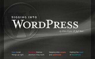 Digging into Wordpress by Jeff Starr and Chris Coyier