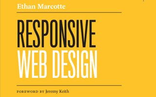 Responsive Web Design by Ethan Marcotte