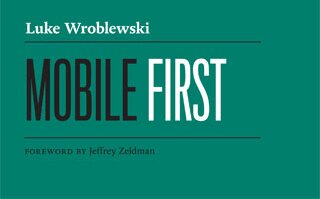 Mobile First by Luke Wroblewski